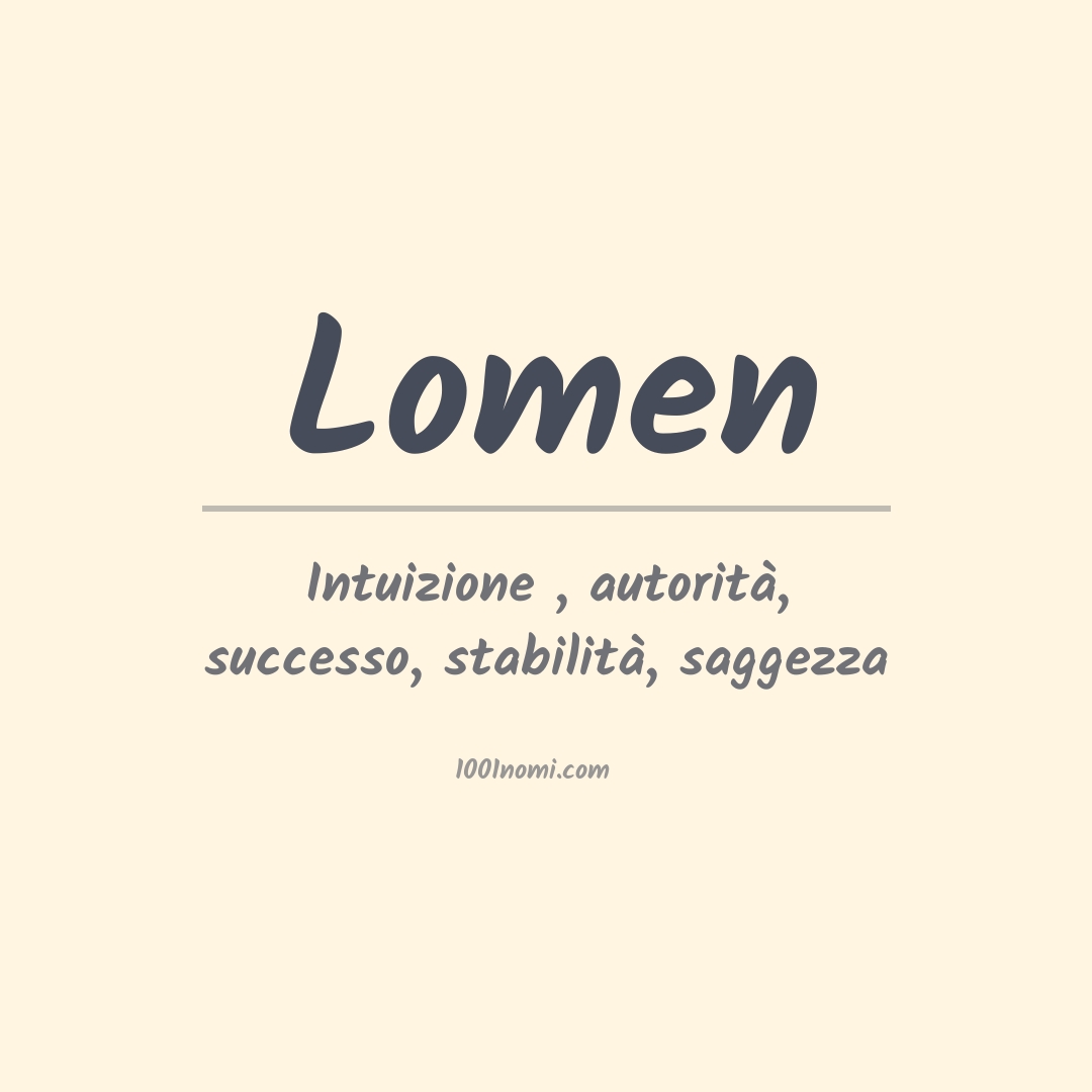 Significato del nome Lomen Significato del nome Lomen