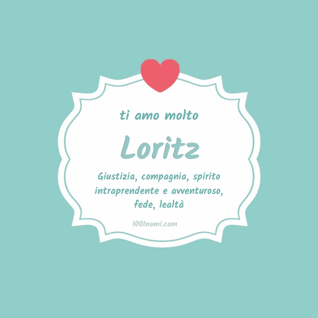 Ti amo molto Loritz