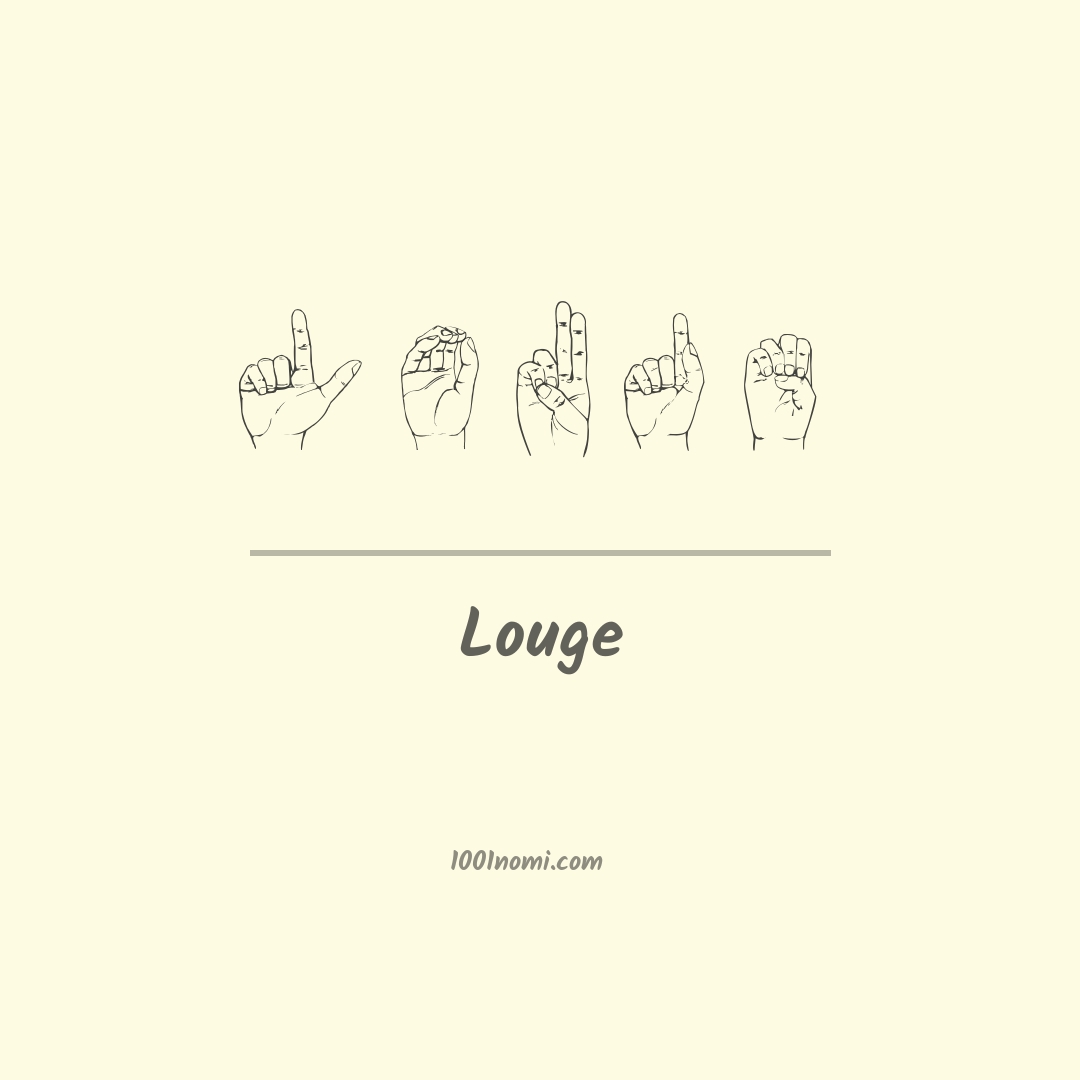 Louge nella lingua dei segni Louge nella lingua dei segni
