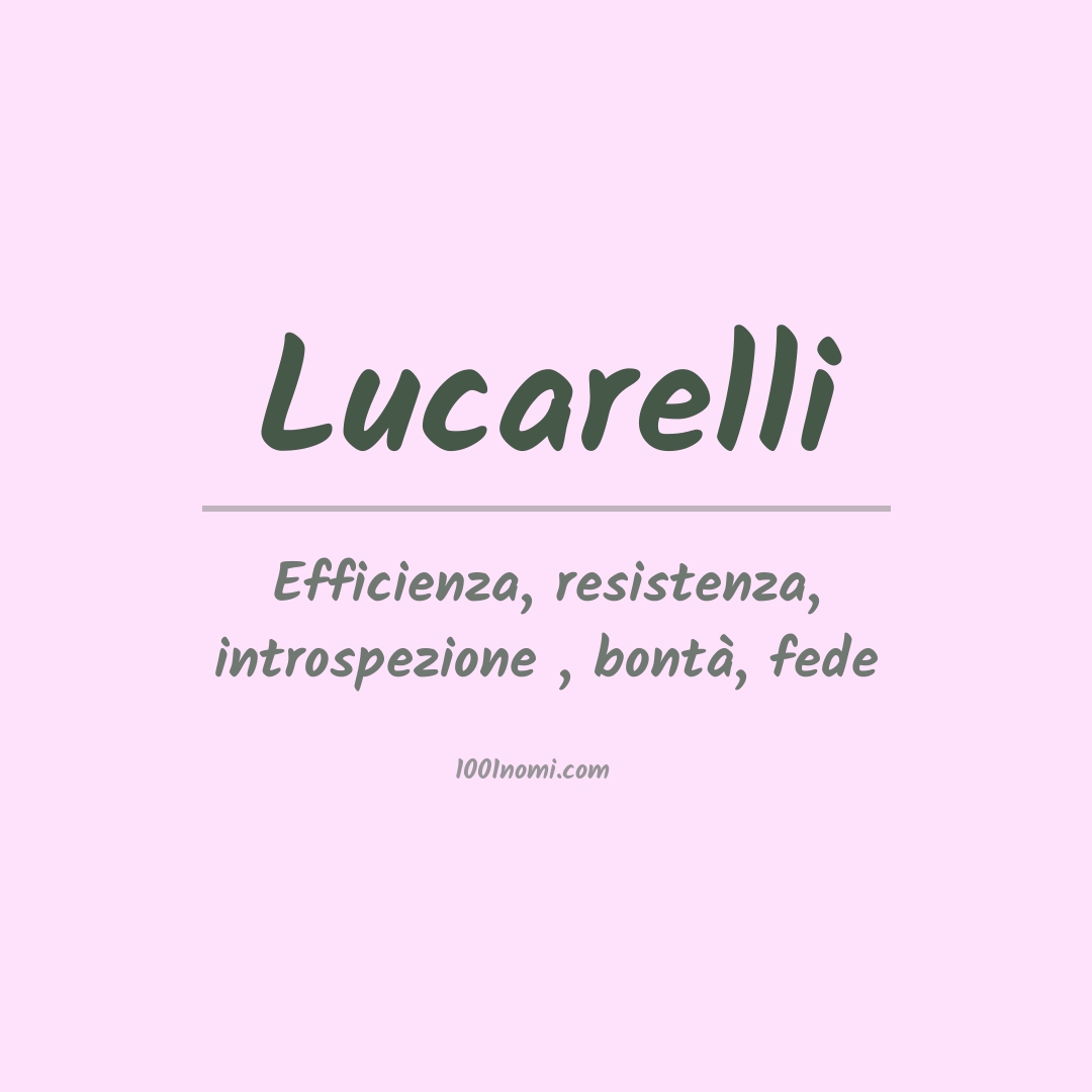 Significato del nome Lucarelli