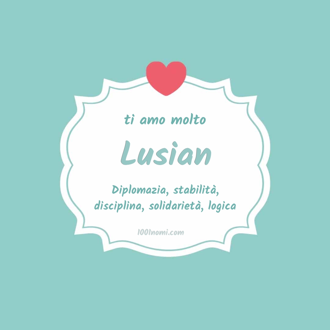 ti amo molto Lusian Ti amo molto Lusian