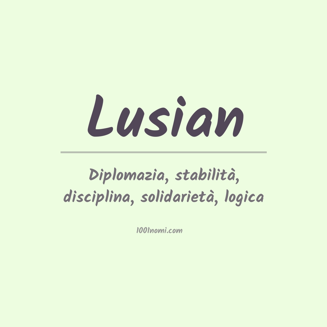 Significato del nome Lusian Significato del nome Lusian