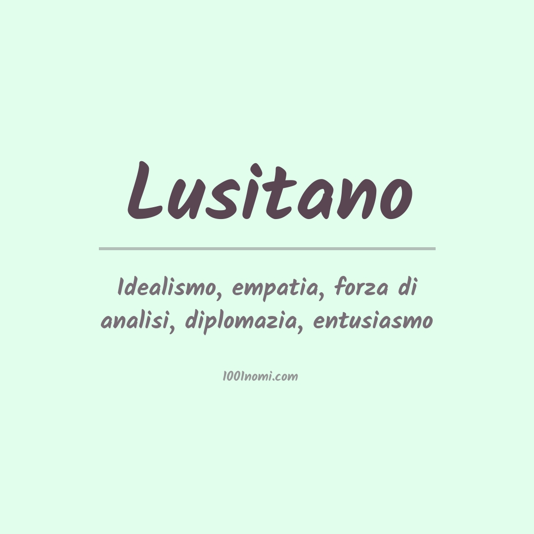 Significato del nome Lusitano Significato del nome Lusitano