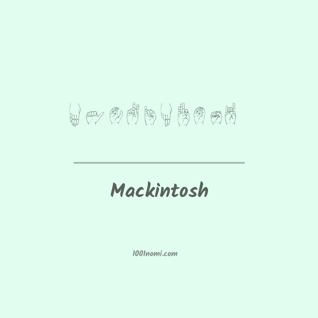 Mackintosh nella lingua dei segni