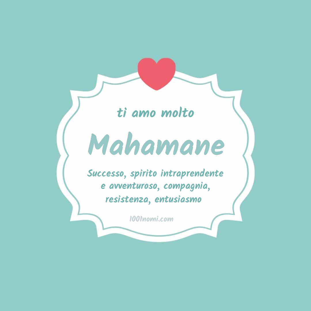 Ti amo molto Mahamane