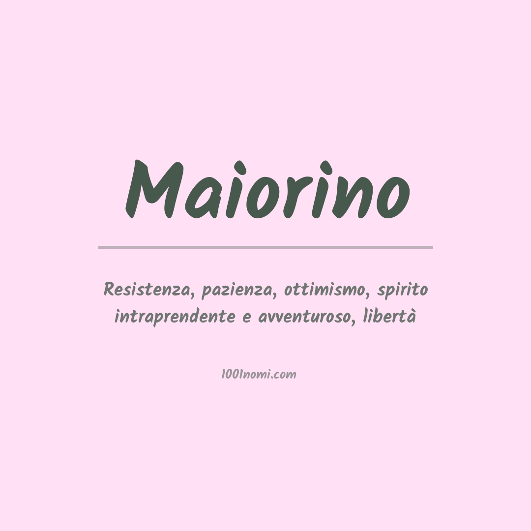 Significato del nome Maiorino