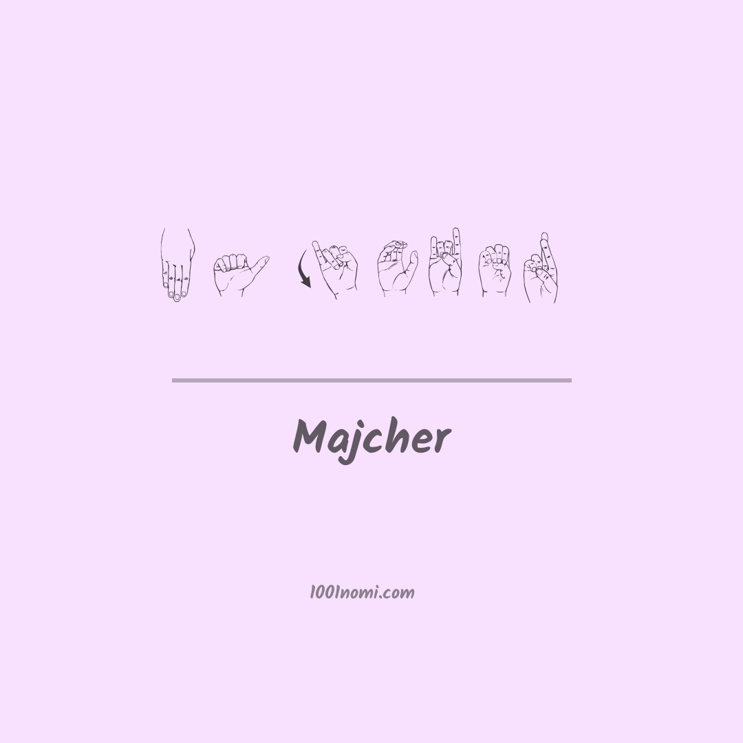 Majcher nella lingua dei segni Majcher nella lingua dei segni