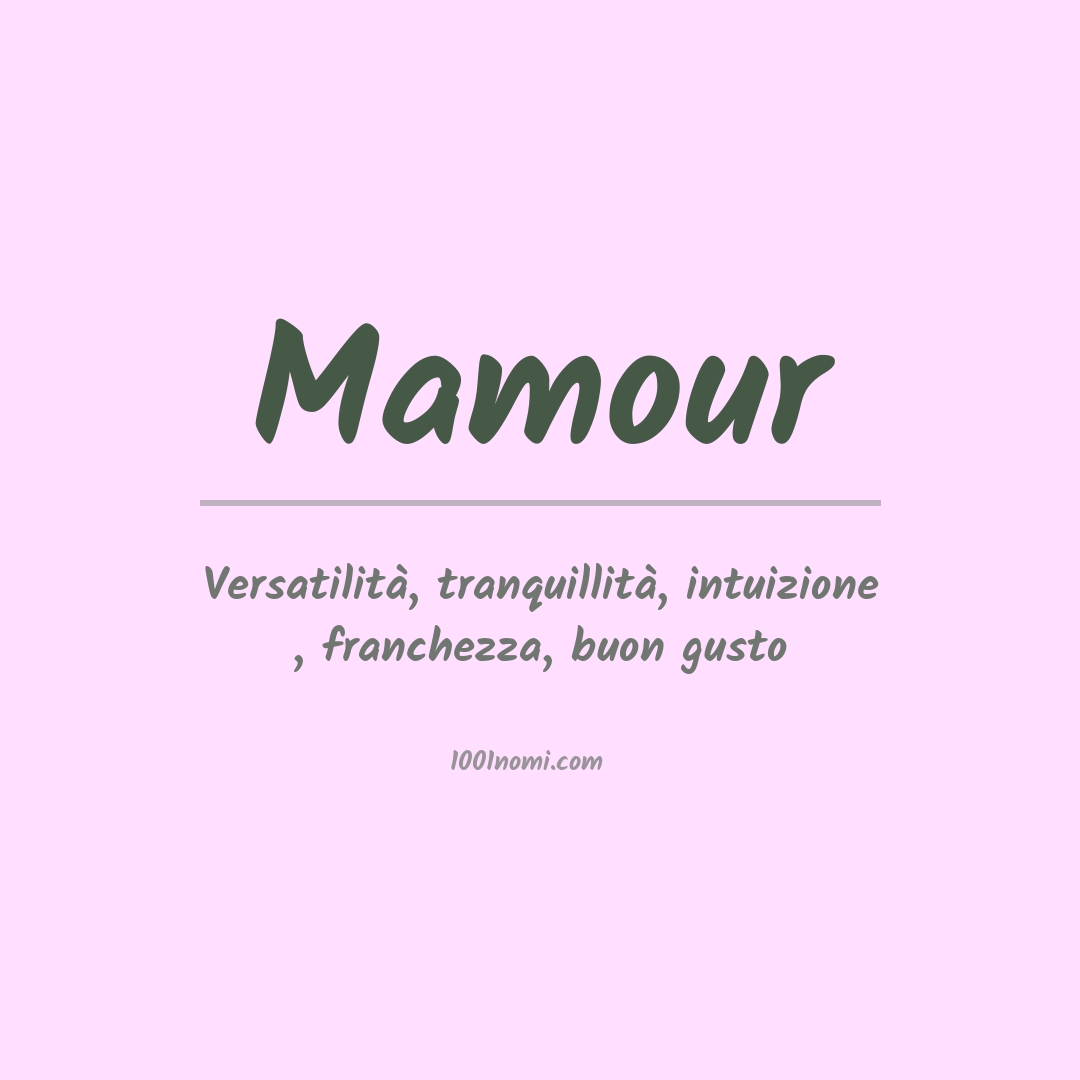 Significato del nome Mamour Significato del nome Mamour