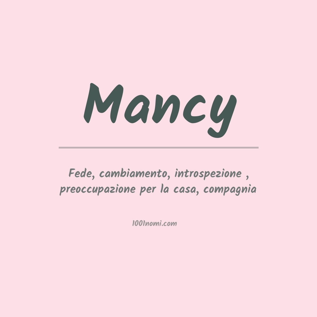 Significato del nome Mancy Significato del nome Mancy