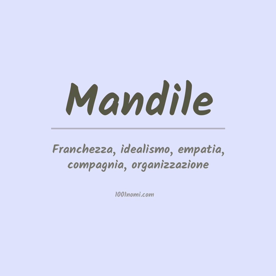 Significato del nome Mandile