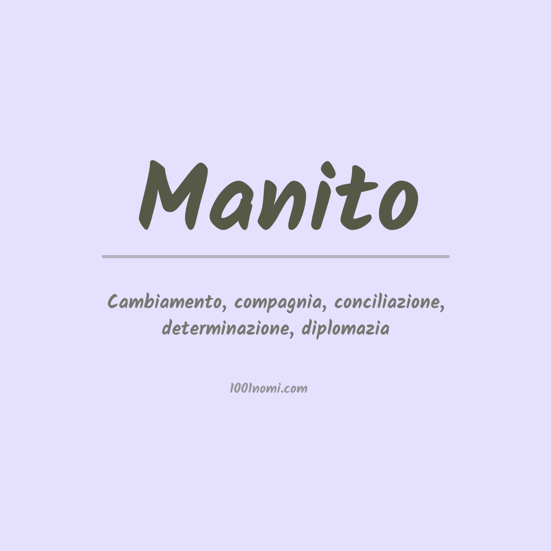 Significato del nome Manito Significato del nome Manito