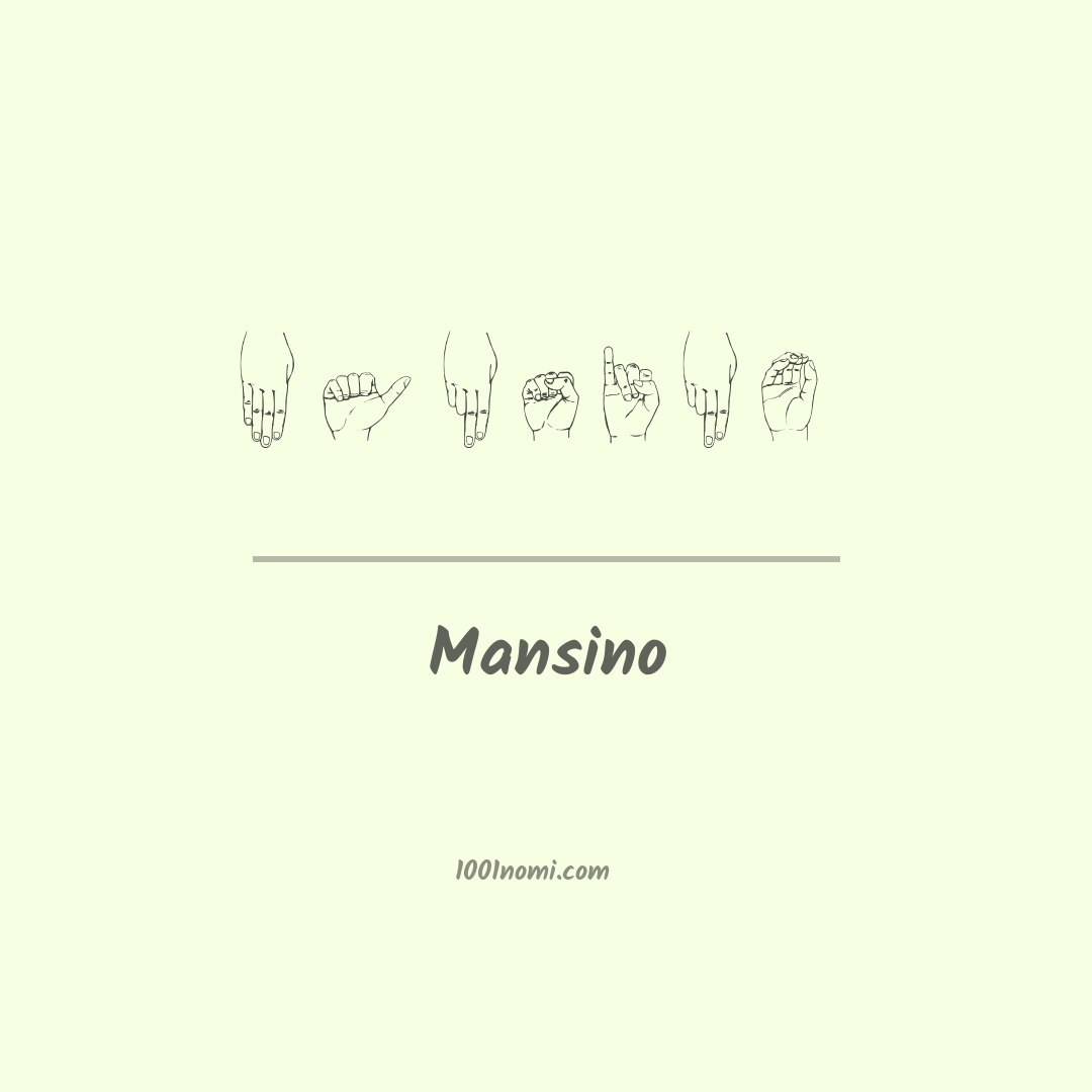 Mansino nella lingua dei segni Mansino nella lingua dei segni