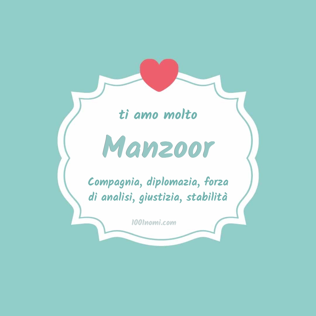ti amo molto Manzoor Ti amo molto Manzoor