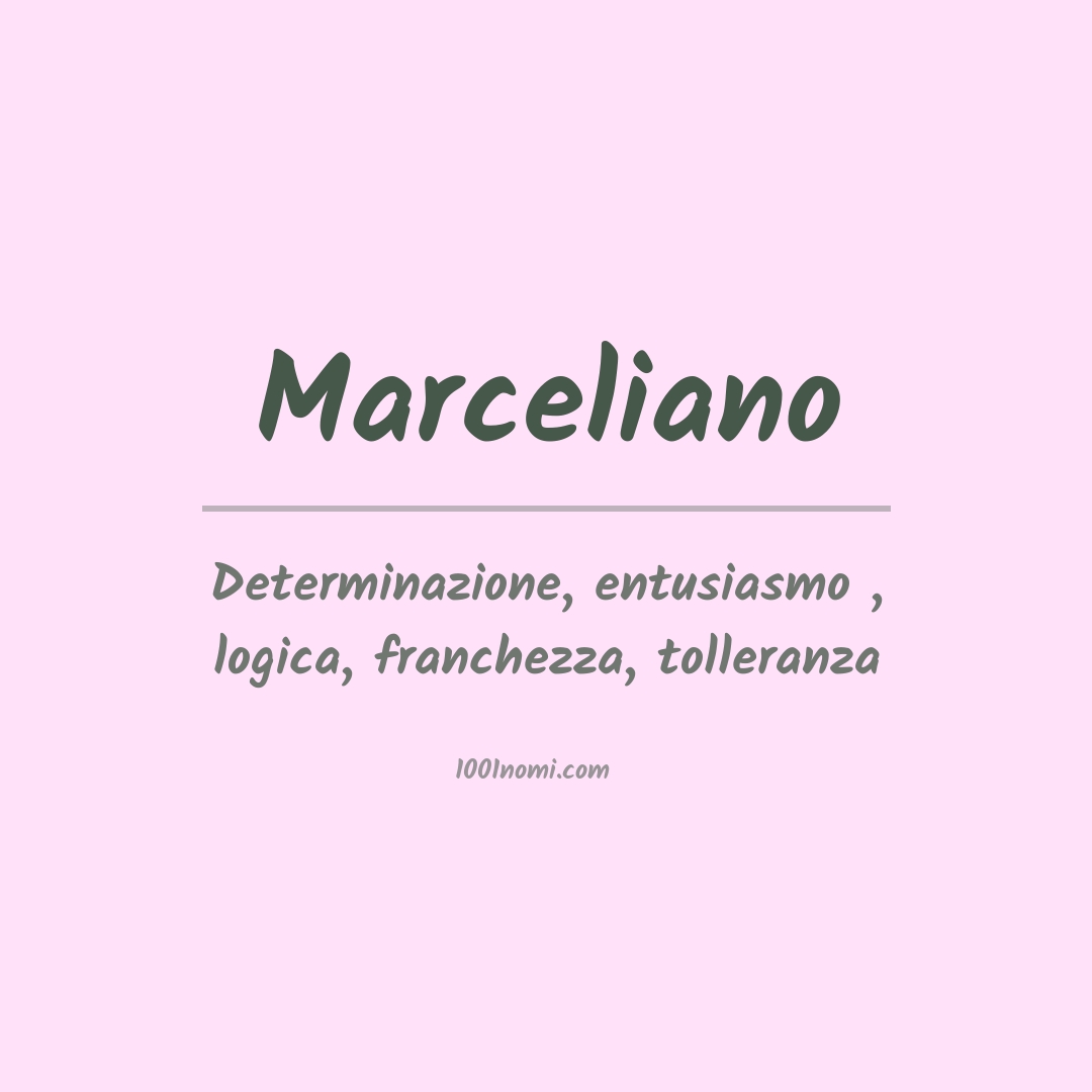 Significato del nome Marceliano Significato del nome Marceliano