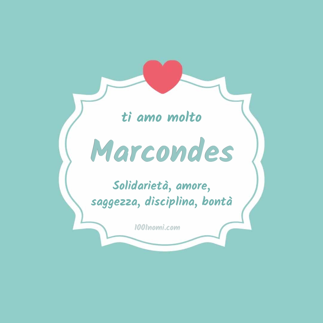 Ti amo molto Marcondes