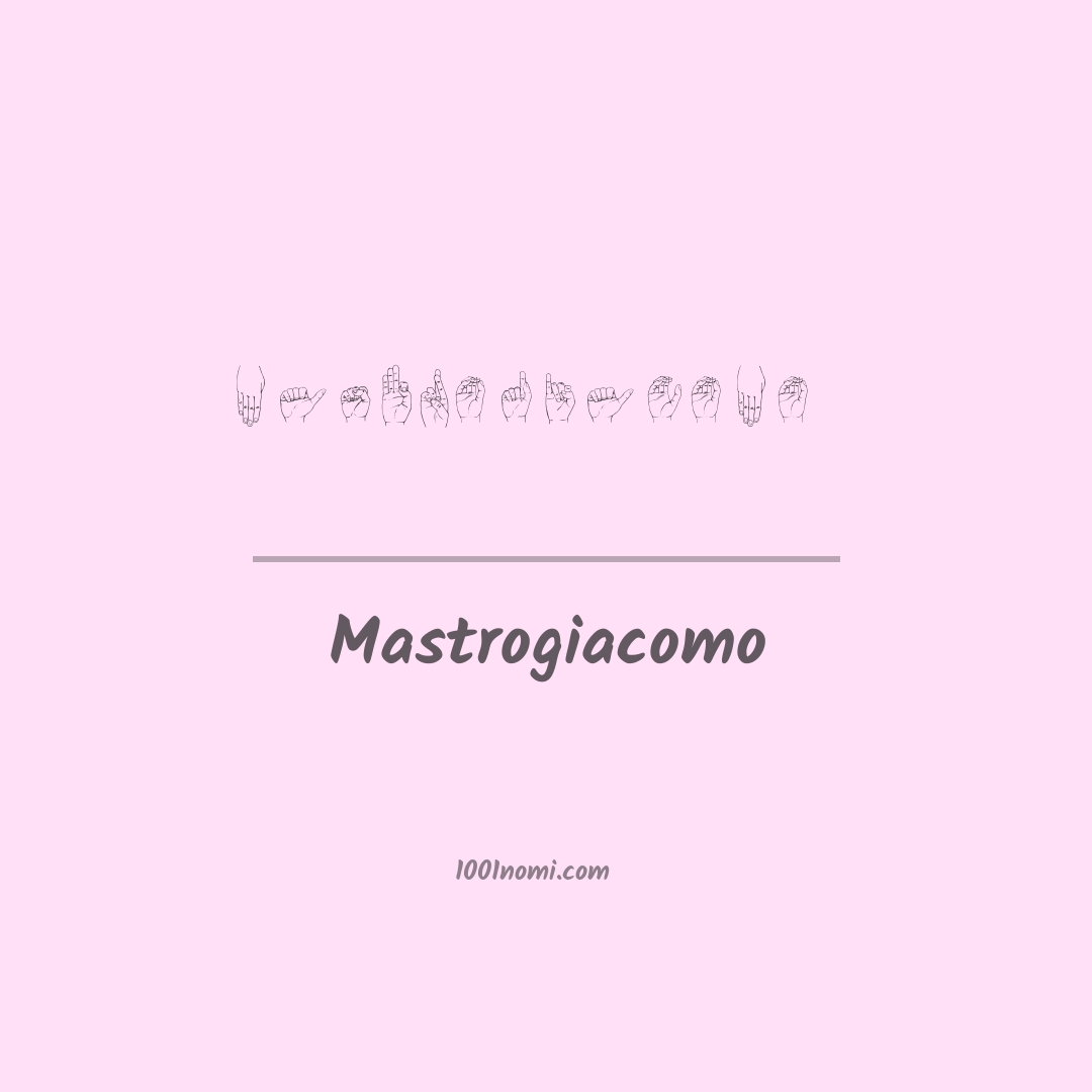 Mastrogiacomo nella lingua dei segni