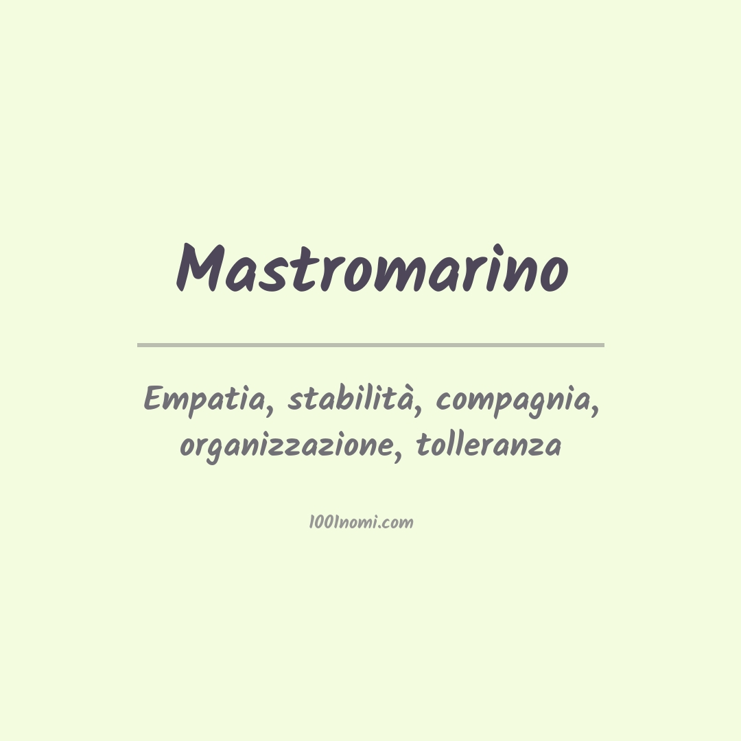 Significato del nome Mastromarino