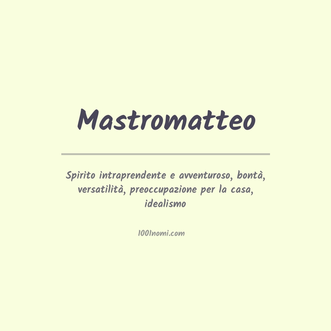 Significato del nome Mastromatteo