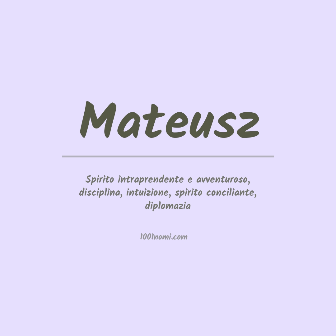 Significato del nome Mateusz Significato del nome Mateusz
