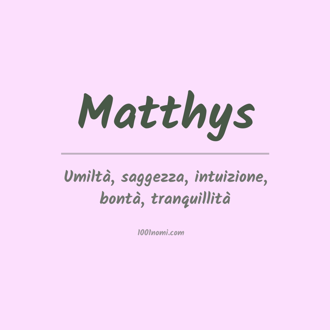 Significato del nome Matthys