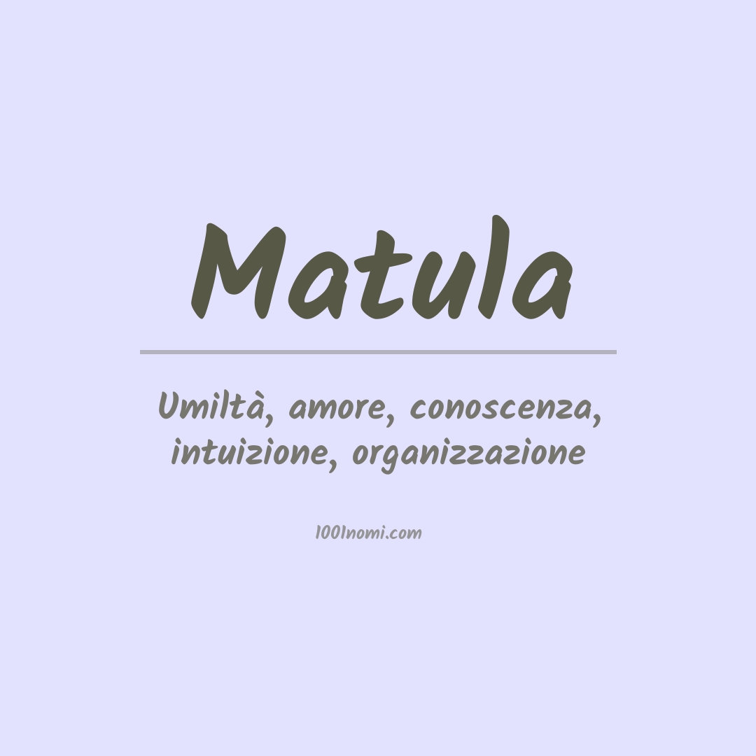 Significato del nome Matula