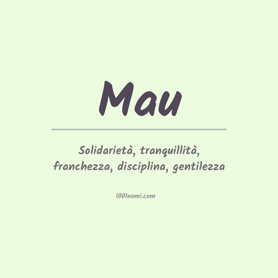 Significato del nome Mau
