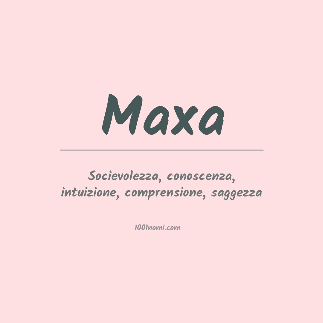 Significato del nome Maxa