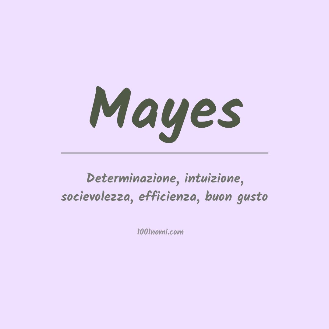 Significato del nome Mayes