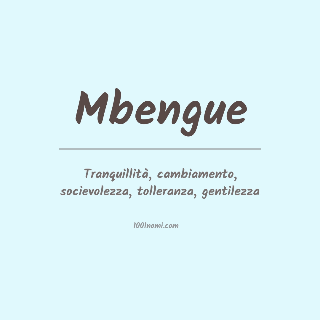 Significato del nome Mbengue