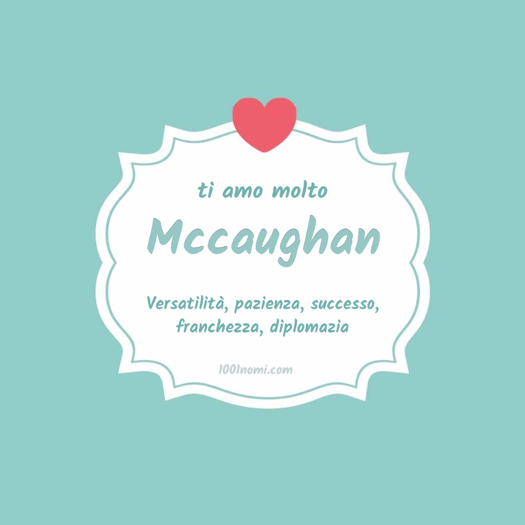 Ti amo molto Mccaughan