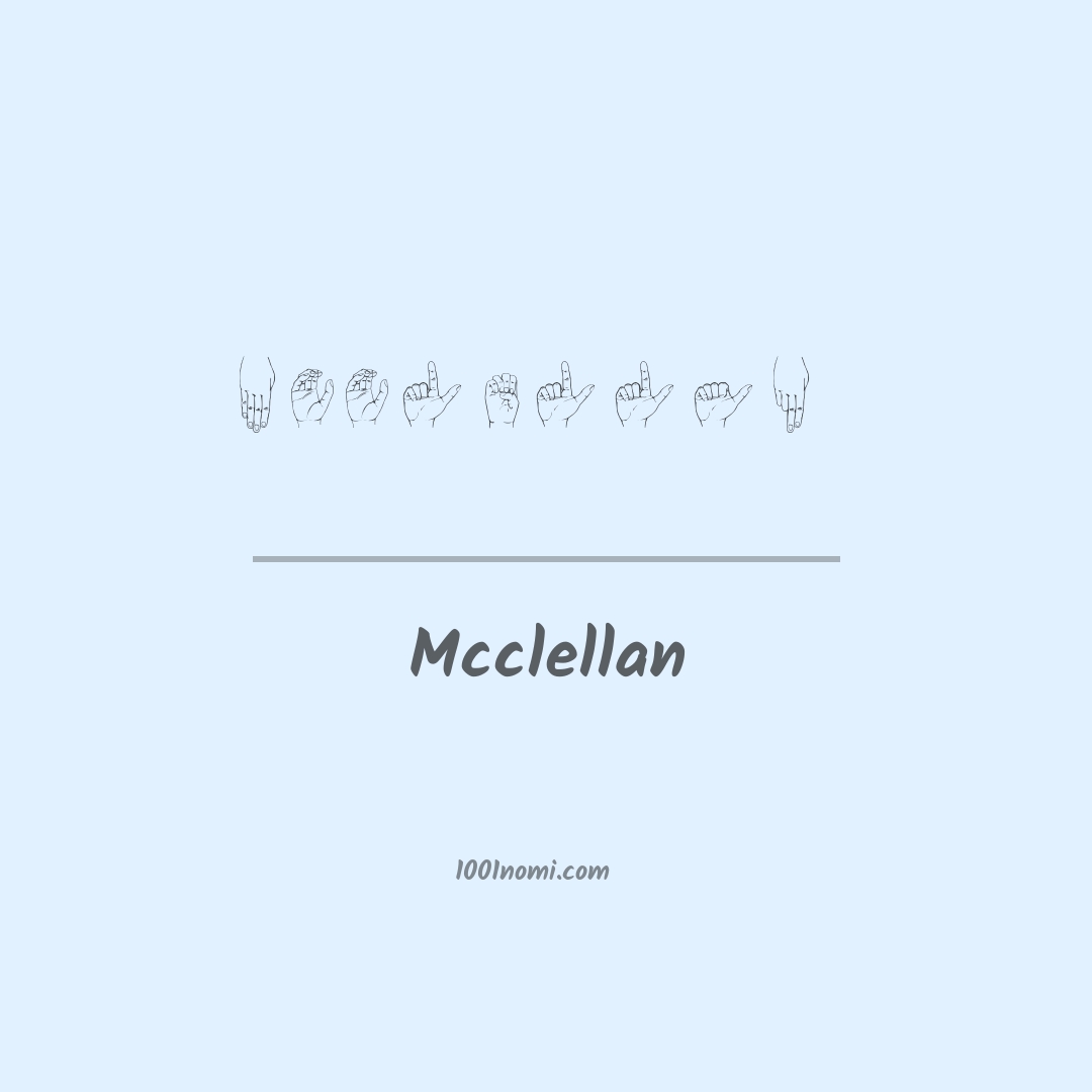 Mcclellan nella lingua dei segni