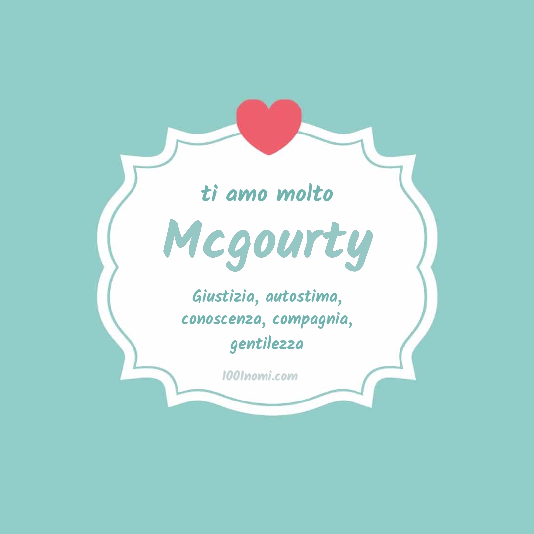 Ti amo molto Mcgourty
