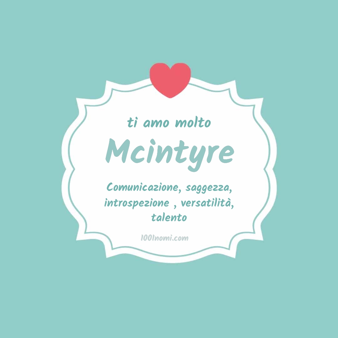 Ti amo molto Mcintyre