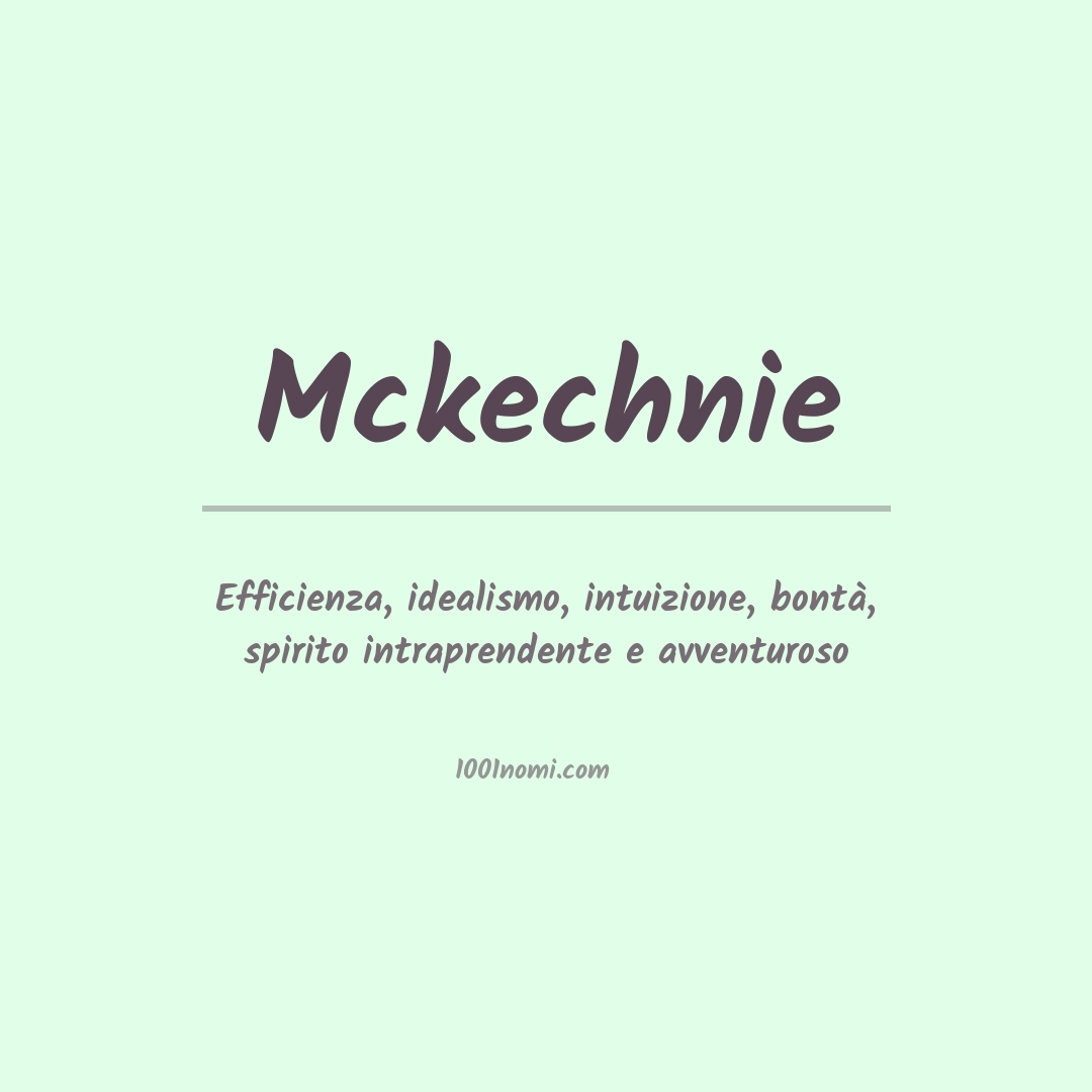 Significato del nome Mckechnie Significato del nome Mckechnie