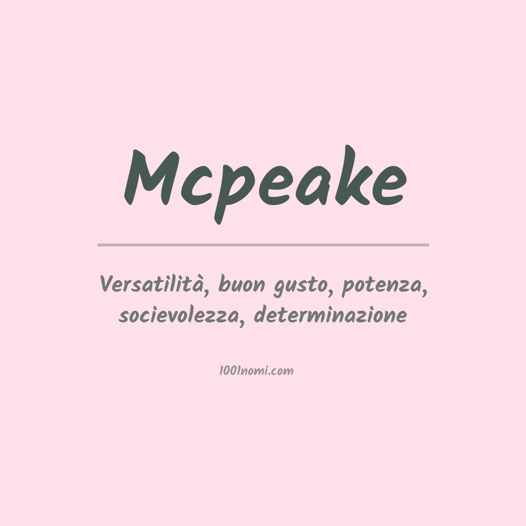 Significato del nome Mcpeake