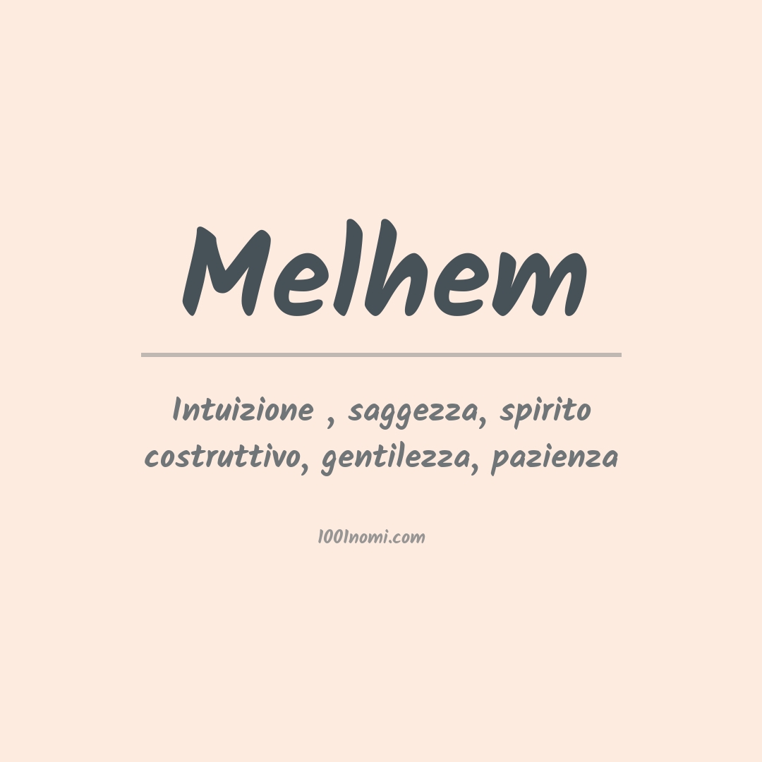 Significato del nome Melhem Significato del nome Melhem