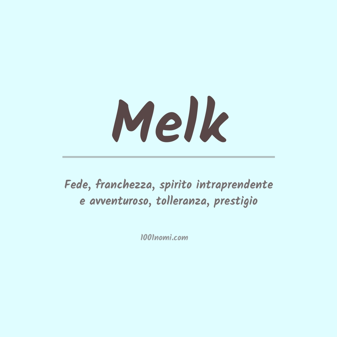 Significato del nome Melk