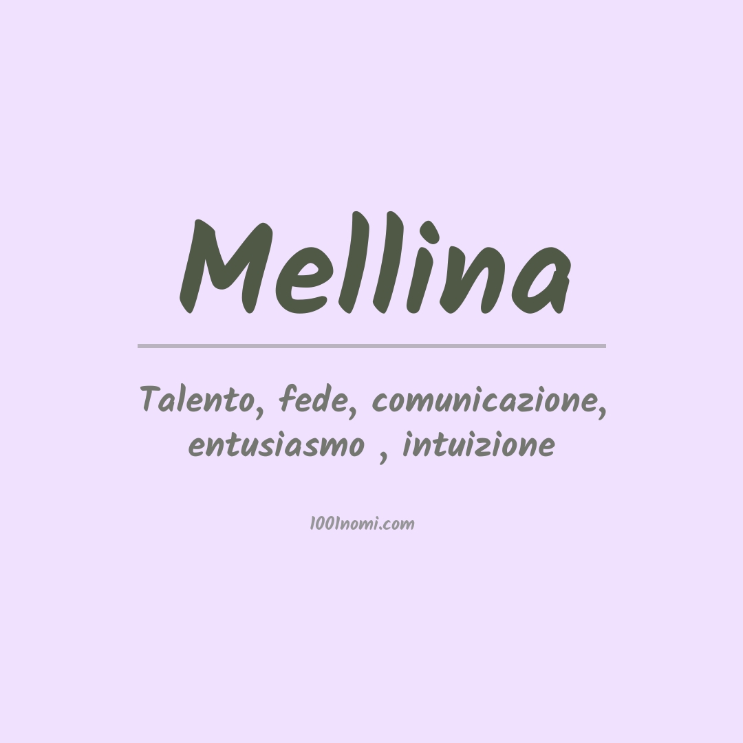 Significato del nome Mellina Significato del nome Mellina