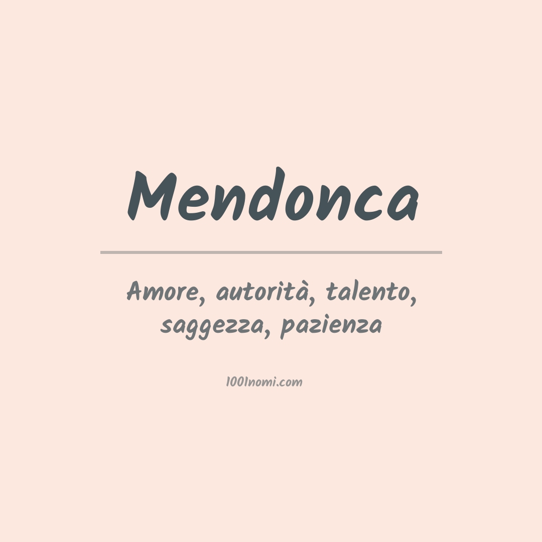 Significato del nome Mendonca Significato del nome Mendonca
