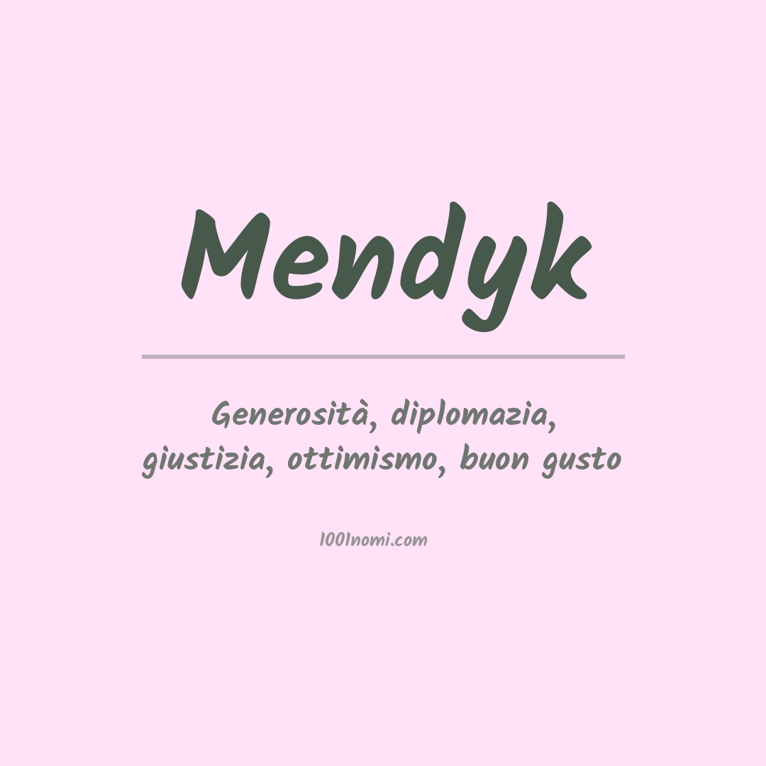 Significato del nome Mendyk Significato del nome Mendyk