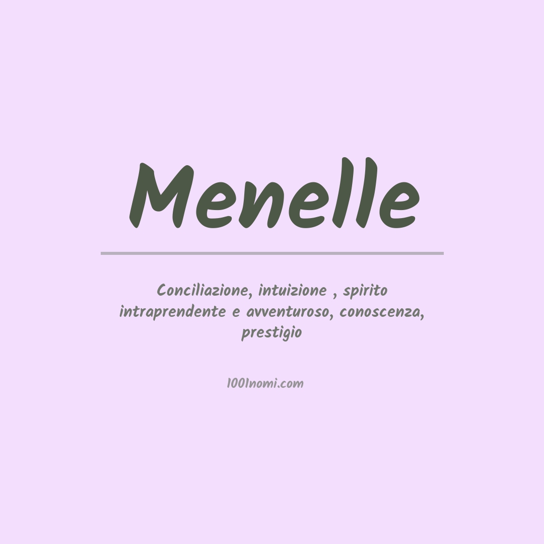 Significato del nome Menelle Significato del nome Menelle