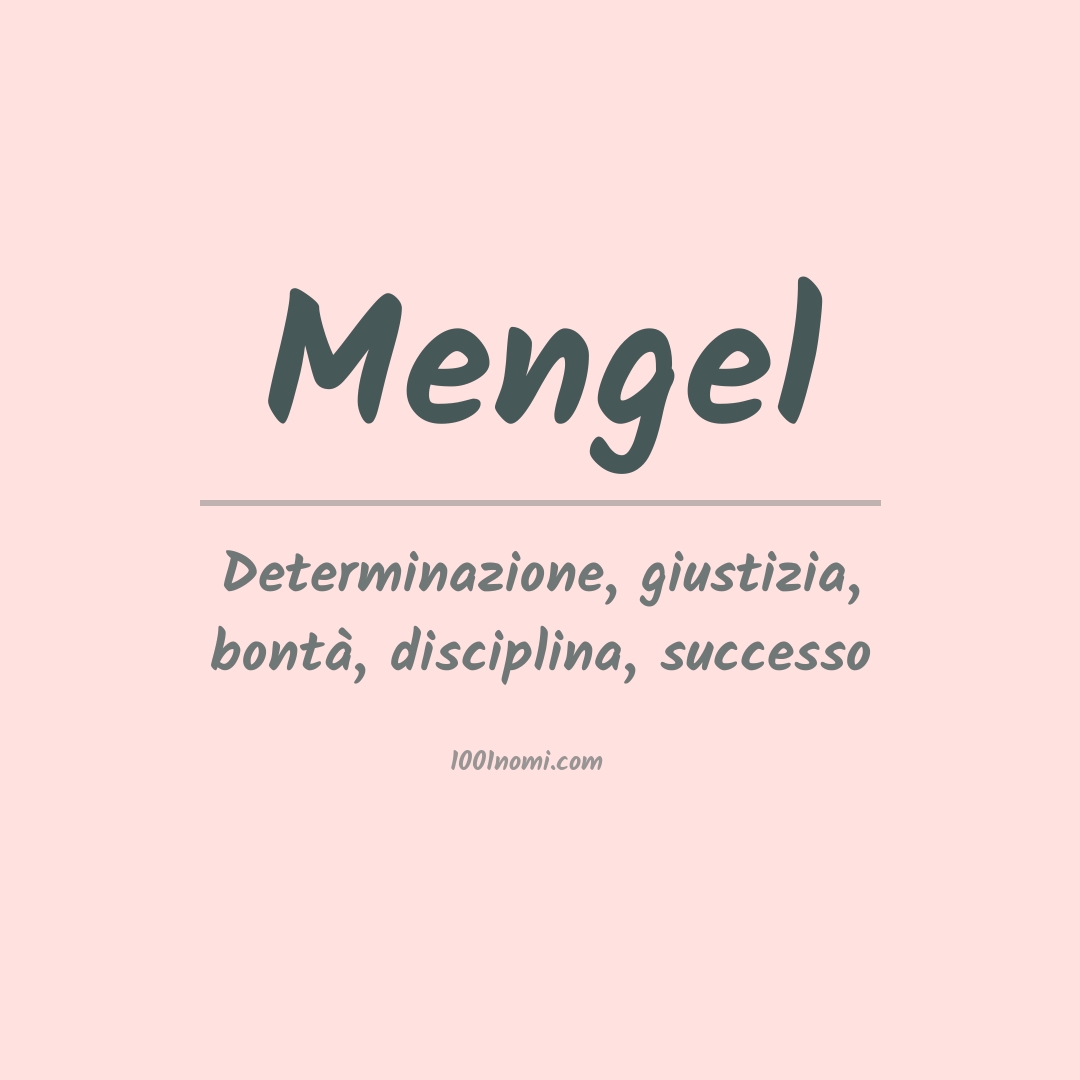 Significato del nome Mengel