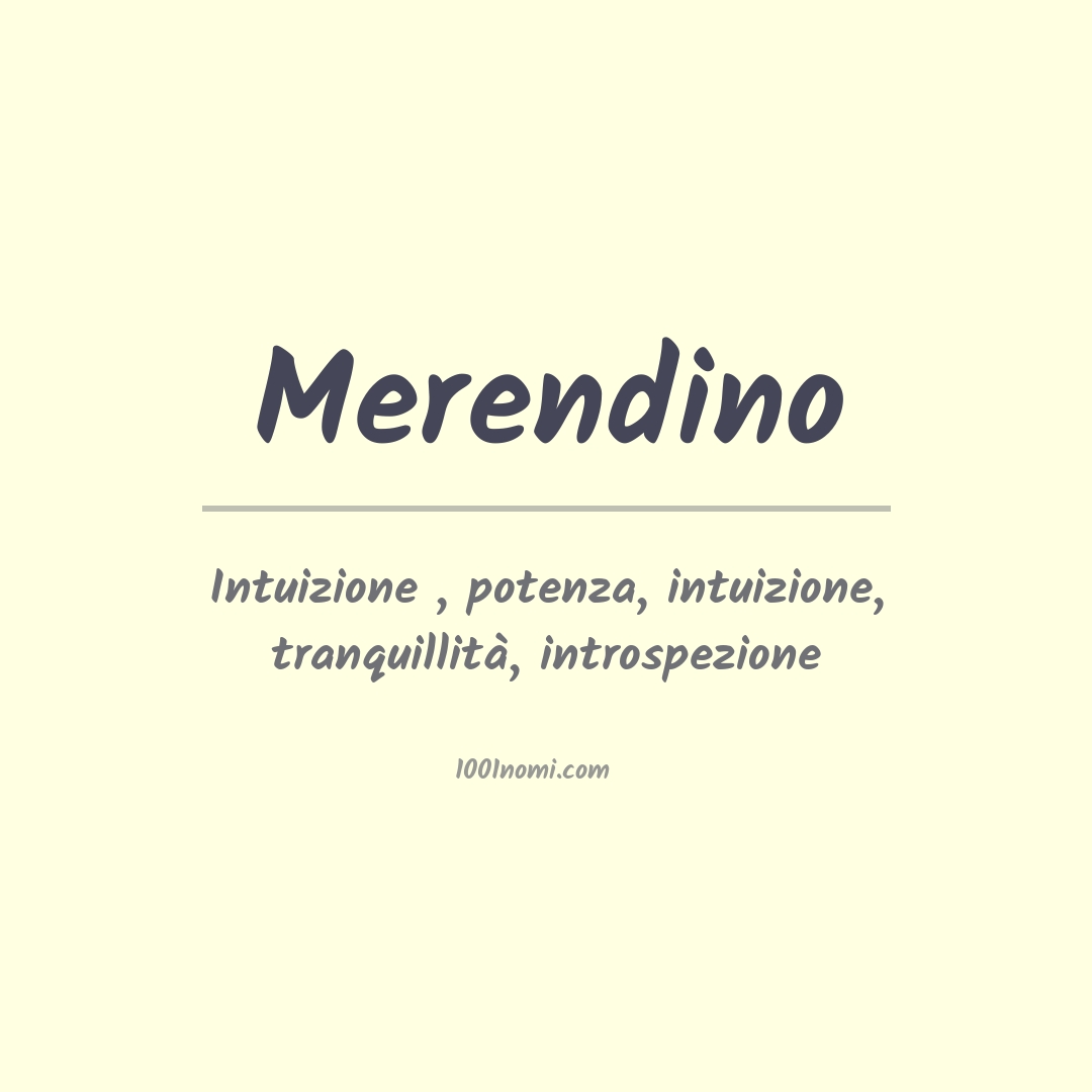 Significato del nome Merendino