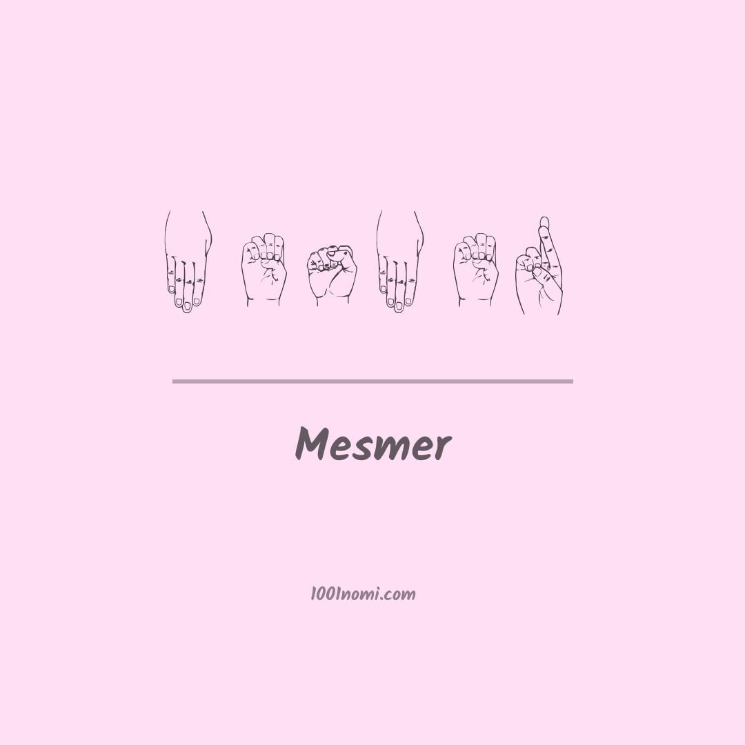 Mesmer nella lingua dei segni Mesmer nella lingua dei segni
