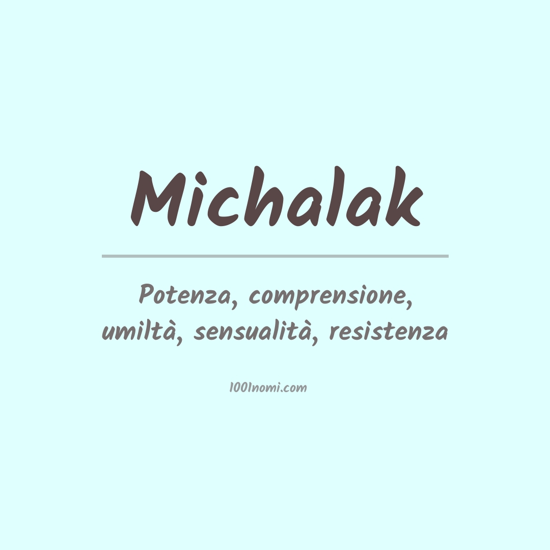 Significato del nome Michalak