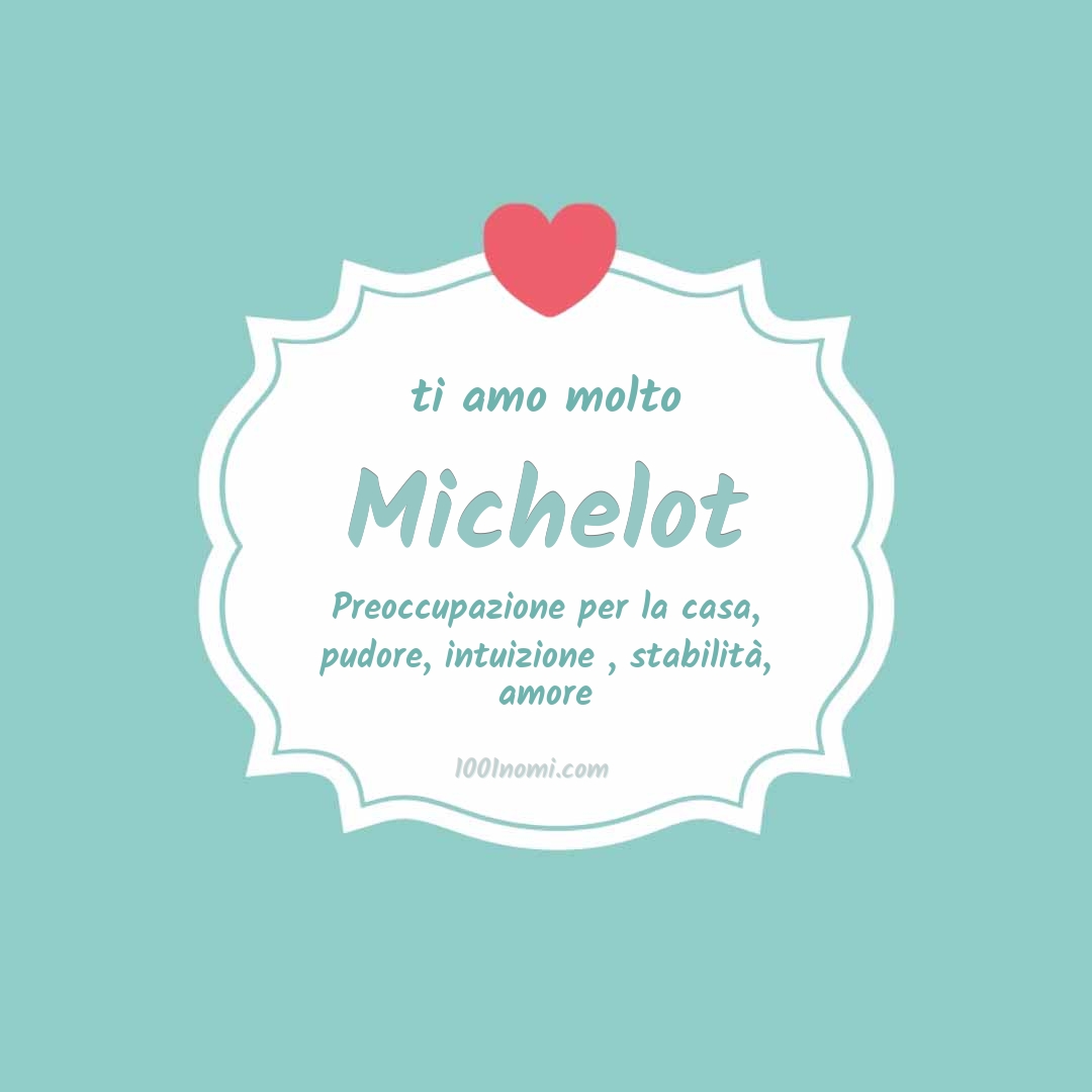 Ti amo molto Michelot