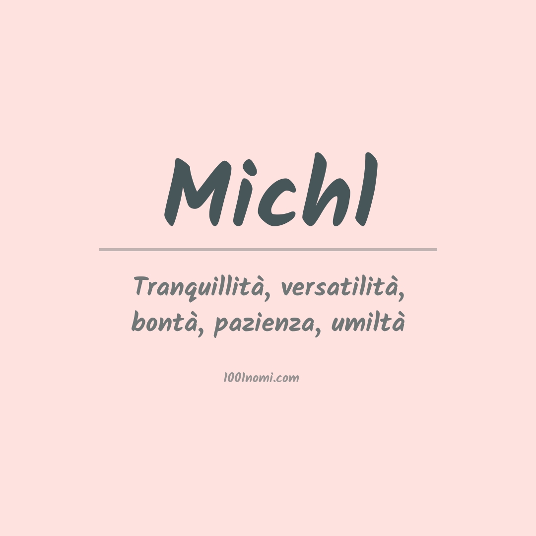 Significato del nome Michl