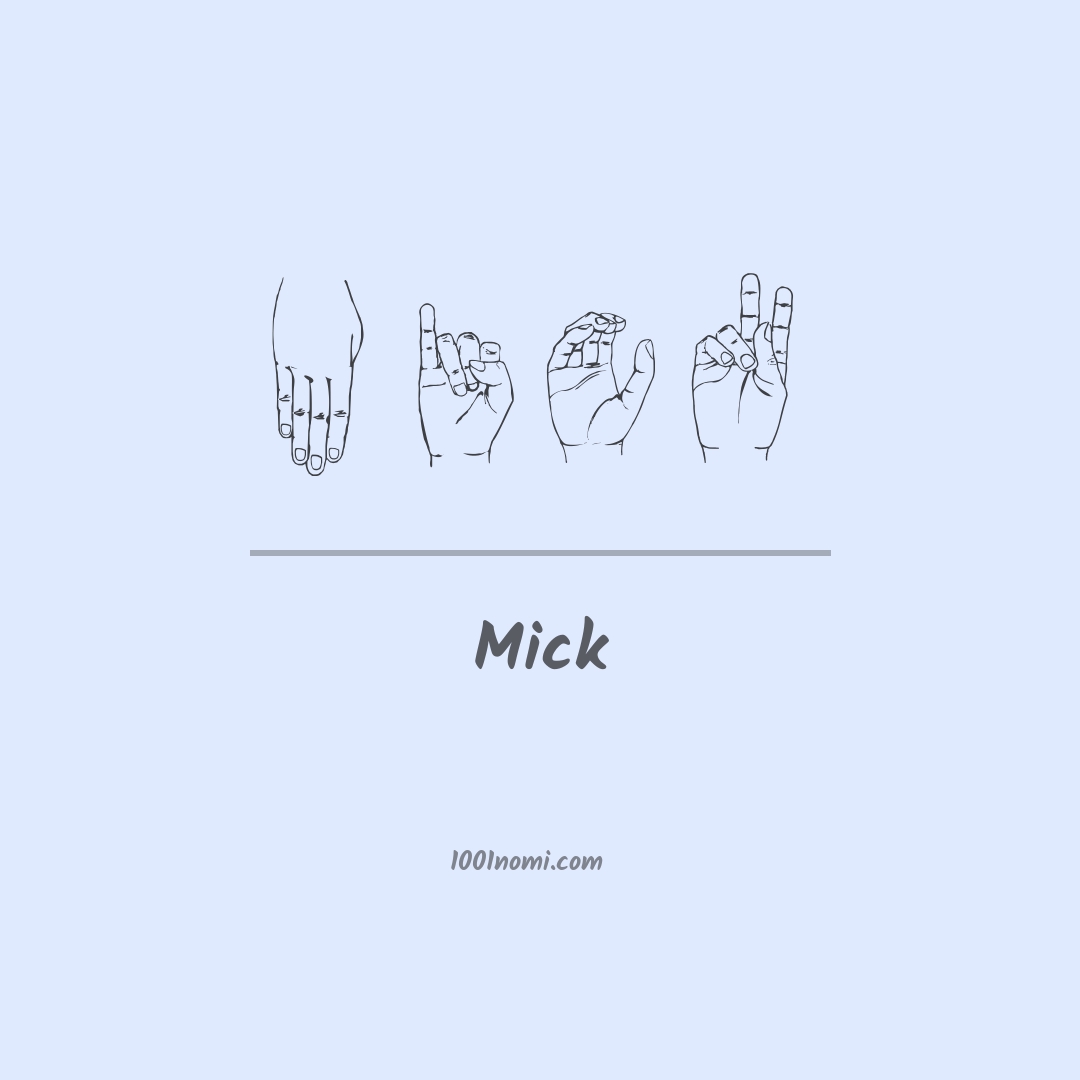 Mick nella lingua dei segni