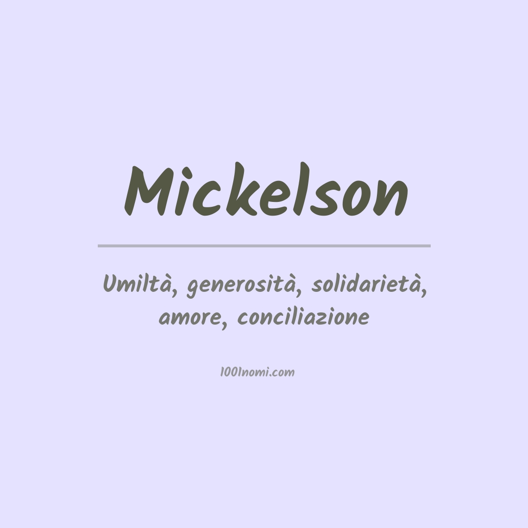 Significato del nome Mickelson