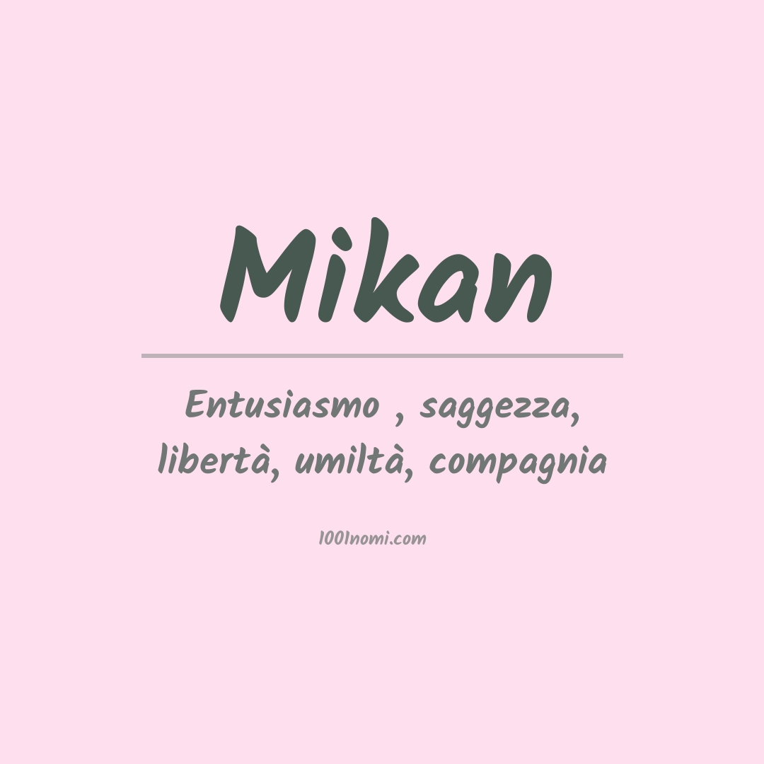 Significato del nome Mikan